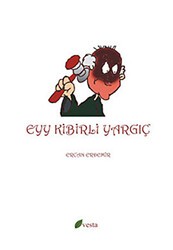 Eyy Kibirli Yargıç - Vesta Yayınları