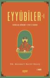 Eyyubiler - 1 - Rağbet Yayınları