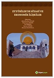 Eyyubiler’de Siyasi ve Ekonomik İlişkiler - Hiperlink Yayınları