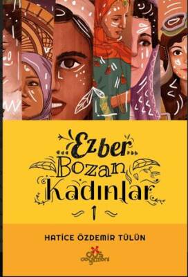 Ezber Bozan Kadınlar - 1