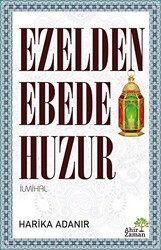 Ezelden Ebede Huzur - Ahir Zaman