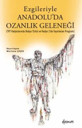 Ezgileriyle Anadolu`da Ozanlık Geleneği - Demos Yayınları