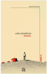 Ezik Yüreklerin İsyanı - 1