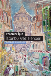 Ezilenler İçin İstanbul Gezi Rehberi - Yazılama Yayınevi