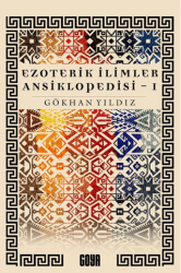 Ezoterik İlimler Ansiklopedisi 1. Cilt - Goya Kitap