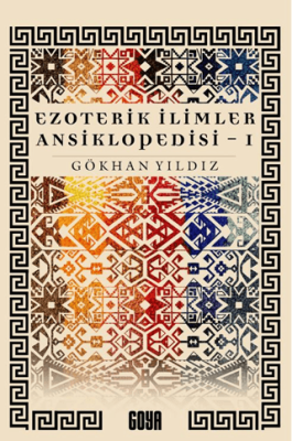 Ezoterik İlimler Ansiklopedisi 1. Cilt - 1