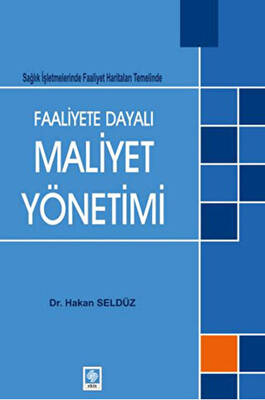 Faaliyete Dayalı Maaliyet Yönetimi - 1