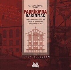 Fabrika`da Barınmak - 1