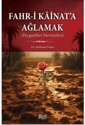 Fahr-i Kainata Ağlamak Peygamber Mersiyeleri - Rumi Yayınları