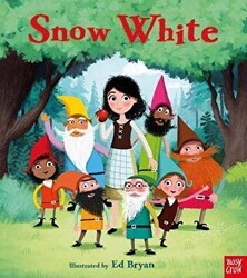 Fairy Tales: Snow White - Nosy Crow