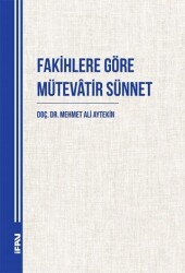 Fakihlere Göre Mütevatir Sünnet - Marmara Üniversitesi İlahiyat Fakültesi Vakfı