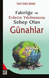 Fakirliğe ve Evlerin Yıkılmasına Sebep Olan Günahlar - Karınca & Polen Yayınları