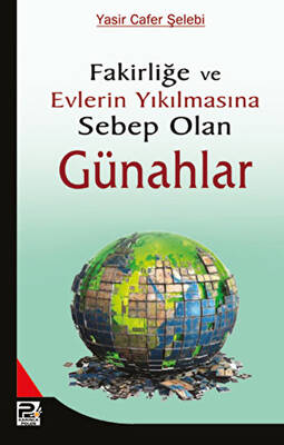 Fakirliğe ve Evlerin Yıkılmasına Sebep Olan Günahlar - 1