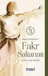 Fakr Saltanatı: Mesnevi Hikayeleri-7 - Mavi Yayıncılık