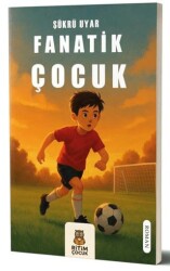 Fanatik Çocuk - Ritim Çocuk Yayınları