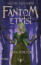 Fantom Etkisi Doğa Dönüyor - Artemis Yayınları