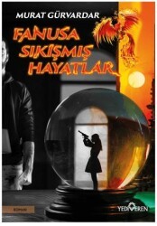 Fanusa Sıkışmış Hayatlar - Yediveren Yayınları