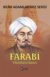 Farabi - Bilim Adamlarımız Serisi - Parola Yayınları