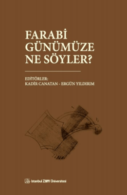 Farabi Günümüze Ne Söyler? - 1