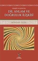Farabi ve Quıne`da Dil Anlam ve Doğruluk İlişkisi - Litera Yayıncılık