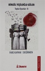 Fare Kapanı Değirmen - Toplu Oyunlar 2 - Dramatik Yayınları