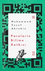 Farelerin Bilime Katkısı - Ketebe Yayınları