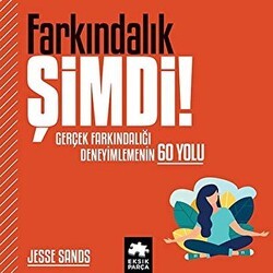 Farkındalık Şimdi! - Eksik Parça Yayınları
