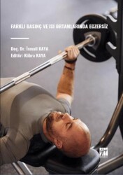 Farklı Basınç ve Isı Ortamlarında Egzersiz - Gazi Kitabevi