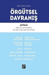 Farklı Boyutlarıyla Örgütsel Davranış - Gazi Kitabevi
