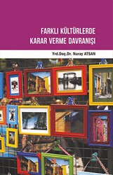 Farklı Kültürlerde Karar Verme Davranışı - Kriter Yayınları