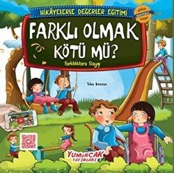 Farklı Olmak Kötü mü? - Yumurcak Yayınları