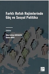 Farklı Refah Rejimlerinde Göç ve Sosyal Politika - Gazi Kitabevi