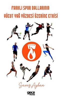 Farklı Spor Dallarının Vücut Yağ Yüzdesi Üzerine Etkisi - 1