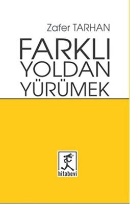 Farklı Yoldan Yürümek - 1