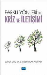 Farklı Yönleri ile Kriz ve İletişimi - Nobel Akademik Yayıncılık