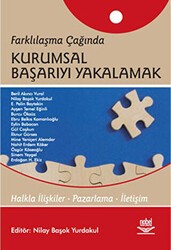 Farklılaşma Çağında Kurumsal Başarıyı Yakalamak - Nobel Akademik Yayıncılık