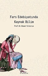 Fars Edebiyatında Kaynak Bilim - Pinhan Yayıncılık