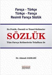 Farsça - Türkçe Türkçe - Farsça Resimli Sözlük - Astana Yayınları