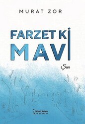 Farzet Ki Mavi - İkinci Adam Yayınları