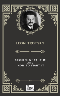 Fascism What It Is And How To Fight It - 1