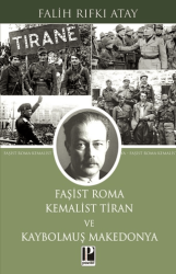 Faşist Roma Kemalist Tiran ve Kaybolmuş Makedonya - Pozitif Yayınları