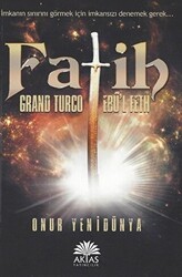 Fatih Grand Turco Ebü`l Feth - Aktaş Yayıncılık