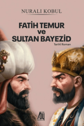 Fatih Temur ve Sultan Yıldırım Bayezid - Baygenç Yayıncılık