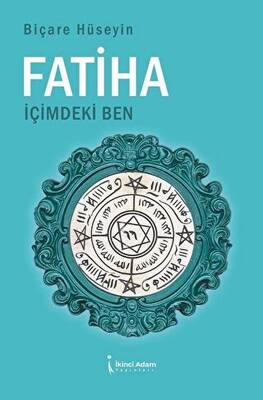 Fatiha İçimdeki Ben - 1