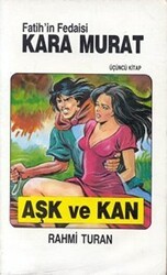 Fatih’in Fedaisi Kara Murat 3 Aşk ve Kan - Toker Yayınları