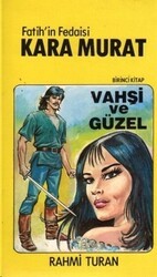 Fatih`in Fedaisi Kara Murat 5`li Set - Toker Yayınları