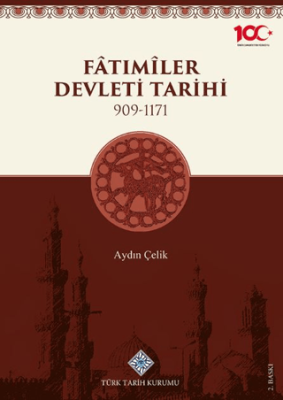 Fatımiler Devleti Tarihi 909 - 1171 - 1