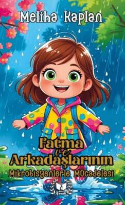 Fatma ve Arkadaşlarının Mikrobisyenlerle Mücadelesi - 1