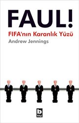Faul! FIFA’nın Karanlık Yüzü - Bilgi Yayınevi