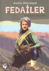 Fedailer Özgürlük Yolunda - Belge Yayınları